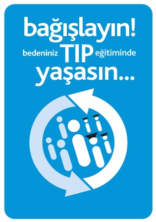 "Bedeniniz Tıp Eğitiminde Yaşasın’