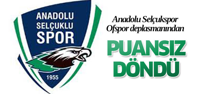 Anadolu Selçyukspor deplasmandan puansız döndü