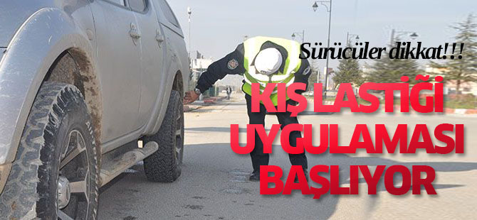 Kar Lastiği Denetimleri Başlıyor