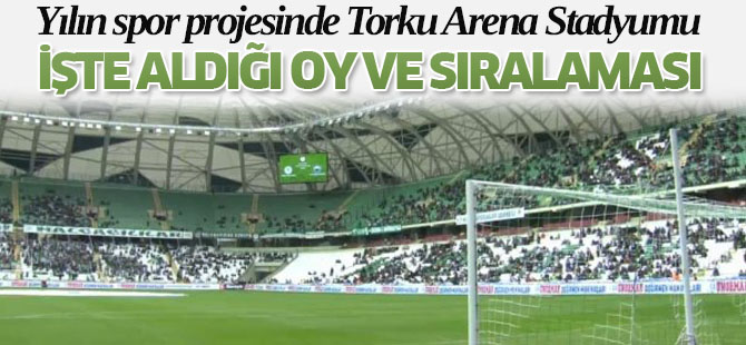 Torku Arena yılın spor projesi