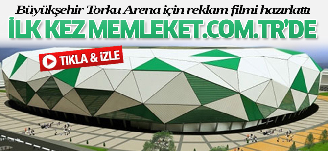 Torku Arena Reklam Filmi