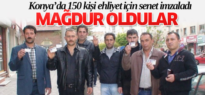 Ehliyet Alırken Senet Mağduru Oldular