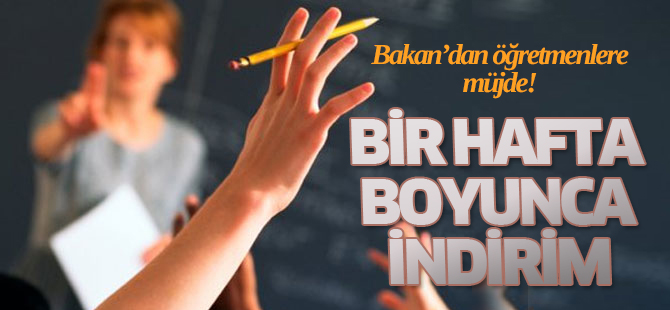 Öğretmenlere bir hafta boyunca indirim