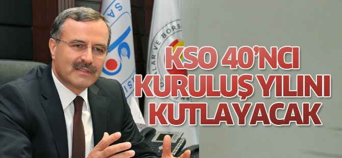 KSO, 40’ncı kuruluş yılını kutlayacak
