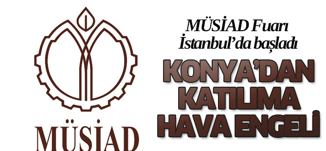 MÜSİAD Fuarı başladı