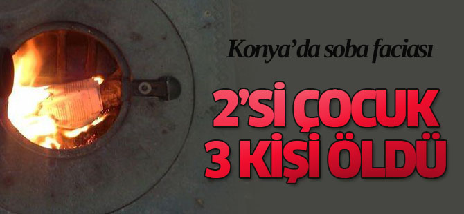 Konya'da karbonmonoksit zehirlenmesi