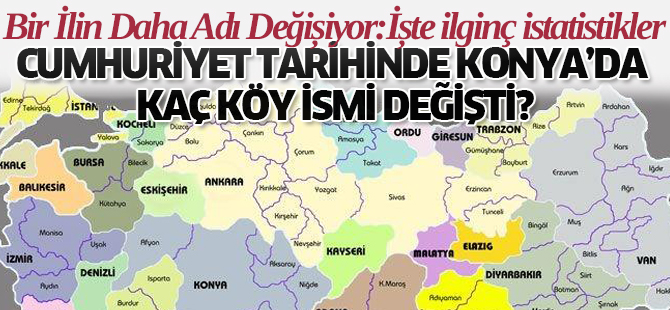 Bir İlin Daha Adı Değişiyor