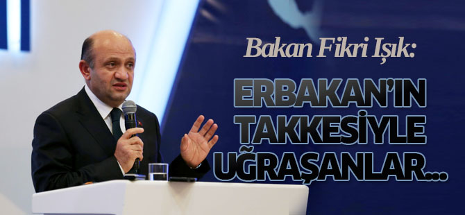 Bakan Işık: Bunlar Erbakan'ın takkesiyle uğraşanlar
