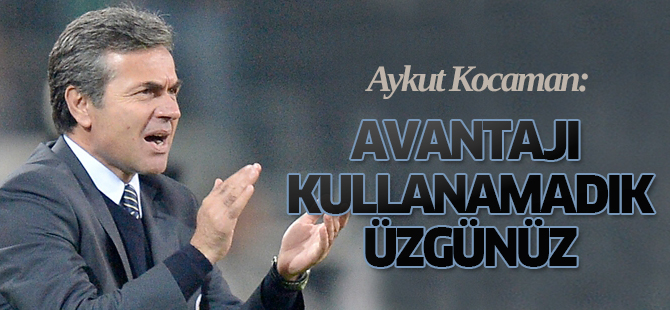 İkinci devre rakibin eksikliğini istediğimiz gibi kullanamadık