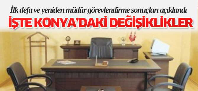 Konya'da ikinci il içi yer değiştirme sonuçları açıklandı.