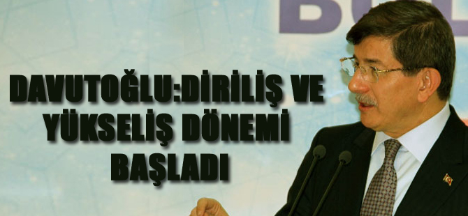 Ahmet Davutoğlu: Diriliş Ve Yükseliş Dönemi
