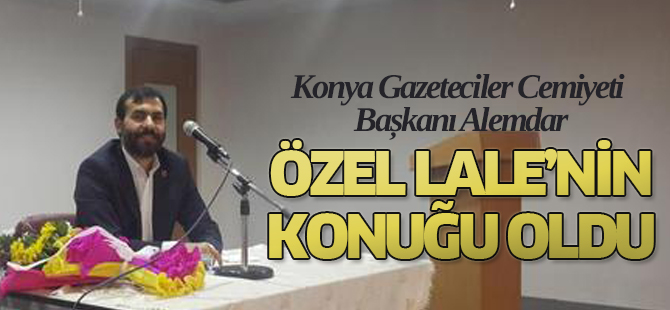 Alemdar Özel Lale'nin konuğu oldu