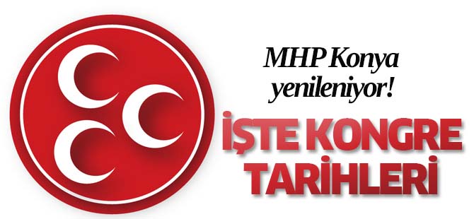 MHP Konya'da kongre tarihleri belli oldu