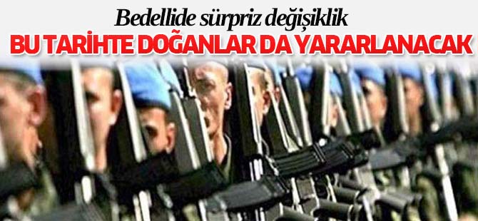 Bedelli Askerlikte Sürpriz Değişiklik