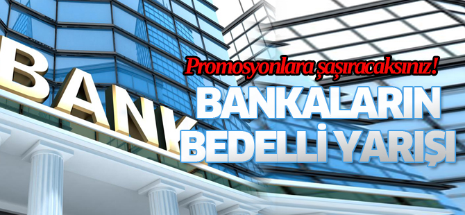 Bankaların "bedelli" yarışı