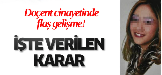 Doçenti Öldüren Profesöre Ağırlaştırılmış Müebbet