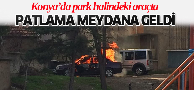 Park halindeki araçta patlama