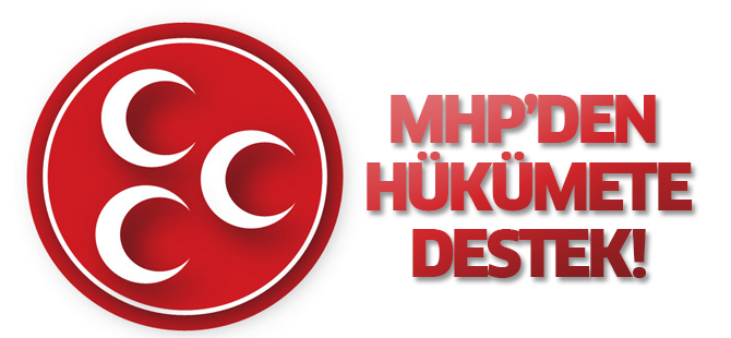 MHP’den hükümete destek!