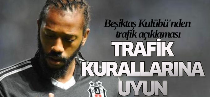 Beşiktaş Kulübü'nden trafik açıklaması