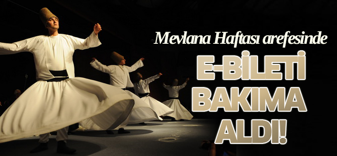 Kültür Müdürlüğü e-bileti bakıma aldı