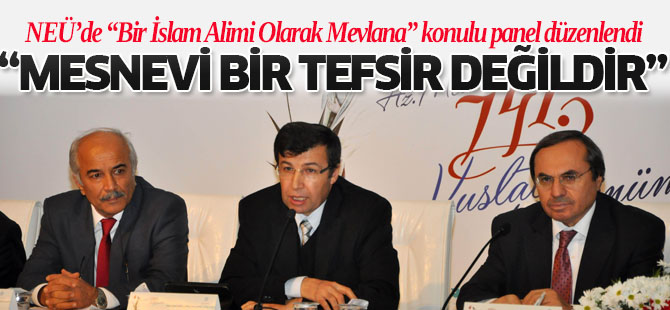 NEÜ’de “Bir İslam Alimi Olarak Mevlana” konulu panel