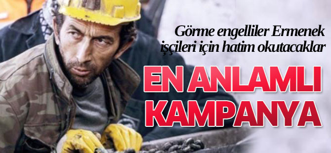 Görme engellilerden anlamalı kampanya