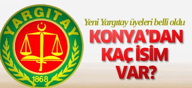 Yeni Yargıtay üyeleri belli oldu
