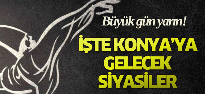 Liderler Konya'da buluşuyor