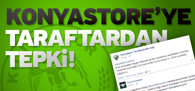 Konyastore'nin satış sözleşmesine  taraftardan tepki!
