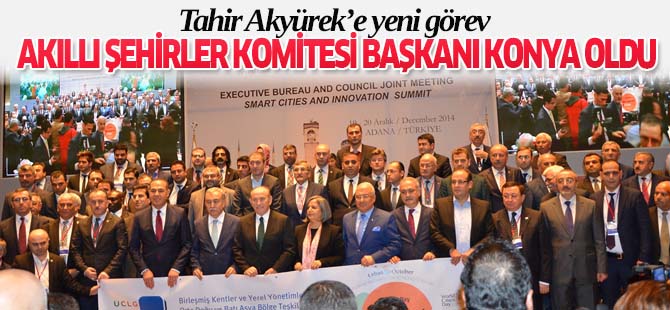 Konya, Akıllı Şehirler Komitesi Başkanlığı’na seçildi