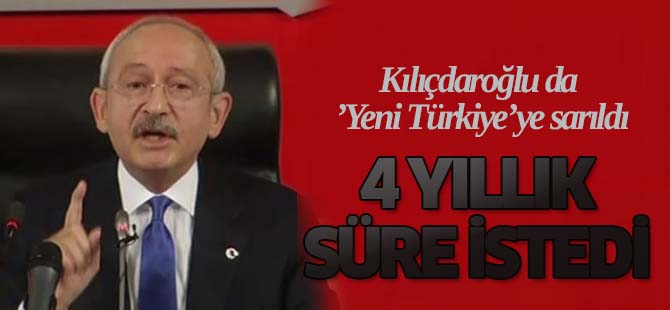 Kılıçdaroğlu da ’Yeni Türkiye’ye sarıldı
