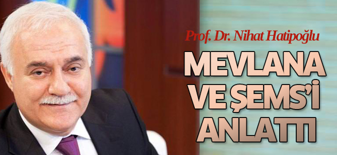 "Mevlana ve şems ile hiç olmak"