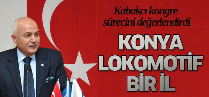 Milletvekili Kabakcı kongre sürecini değerlendirdi