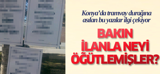 Konya'da durağa asılan ilan dikkat çekiyor!