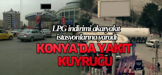 Konya'da yakıt kuyruğu