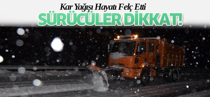 Kar Yağışı Hayatı Felç Etti