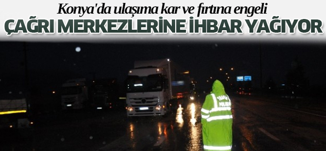 Konya'da Ulaşıma Kar ve Fırtına Engeli