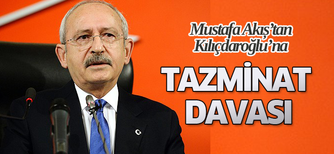 Mustafa Akış'tan Kılıçdaroğlu'na dava