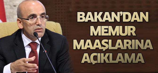 Bakan Şimşek'ten memur maaşı açıklaması