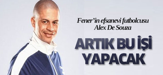Alex De Souza artık bu işi yapacak