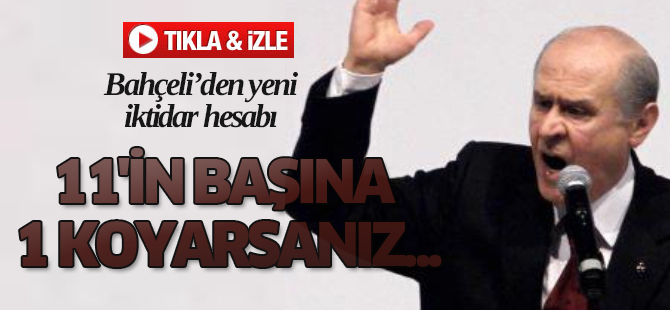 MHP liderinden yeni hesap: 11'in başına 1 koyarsanız...