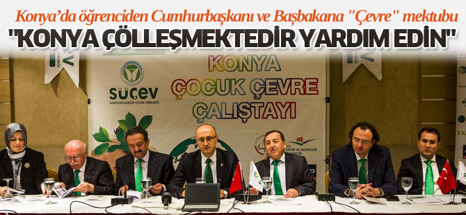 Konyalı Öğrenciden Cumhurbaşkanı ve Başbakana "Çevre" Mektubu