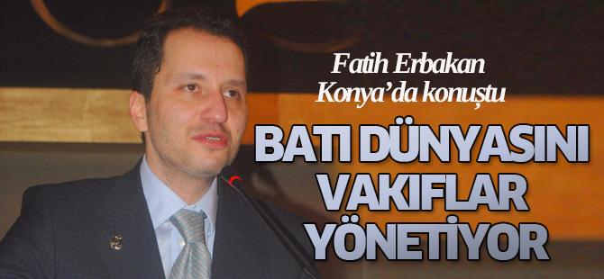 Batı dünyasını vakıflar yönetiyor