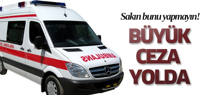 Yol vermeyenler artık kaçamayacak!