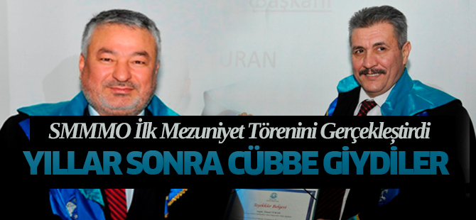 SMMMO İlk Mezuniyet Törenini Gerçekleştirdi