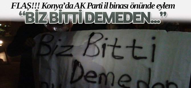 Konya'da AK Parti il binası önünde eylem
