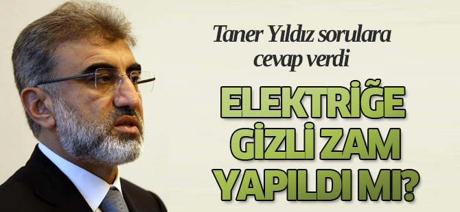 Elektriğe gizli zam yapıldı mı?