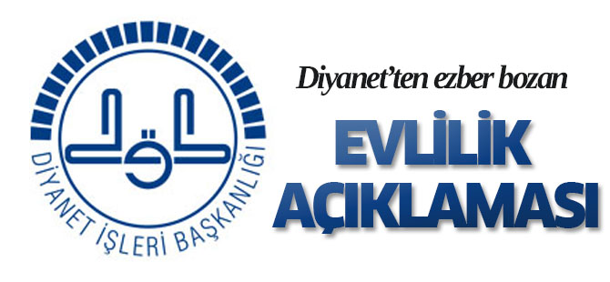 Diyanetten ezber bozan evlilik açıklaması