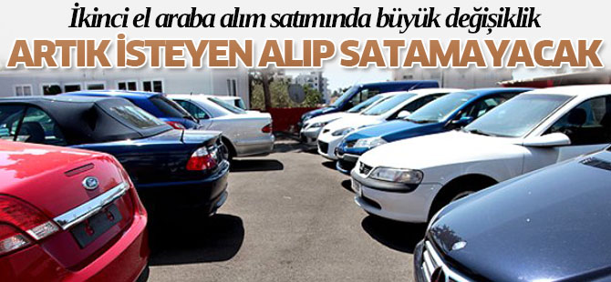 İkinci El Araba Alım Satımında Büyük Değişiklik
