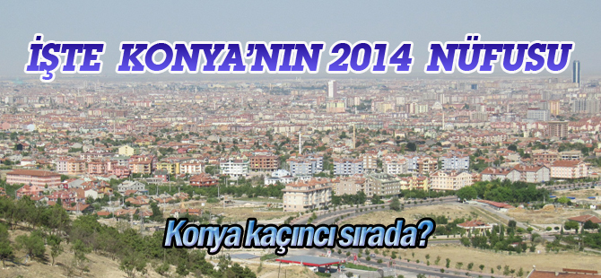 Konya nüfusunun yarısının yaşı 29,9